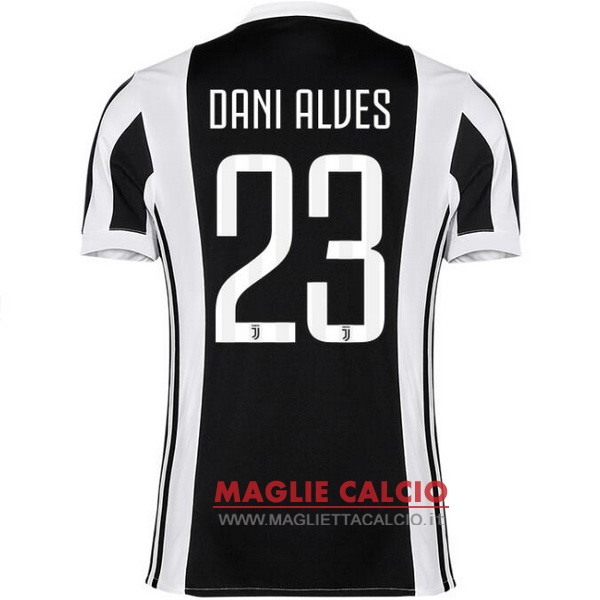 nuova maglietta juventus 2017-2018 dani alves 23 prima